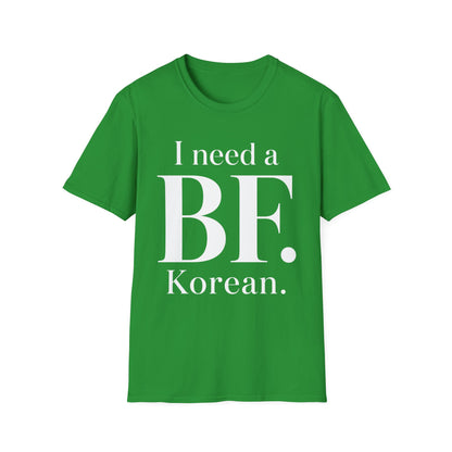 I Need a BF. Korean T-Shirt — Funny K‑Pop Boyfriend Tee