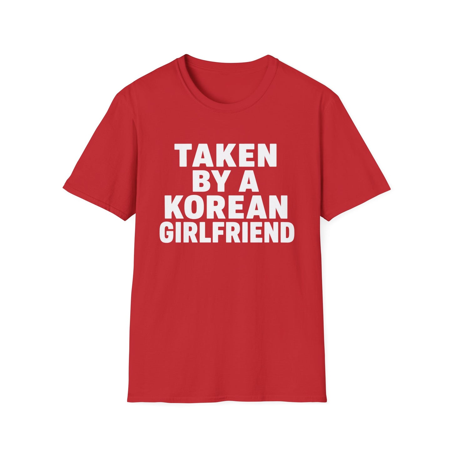 Taken by a Korean Girlfriend T-Shirt — Funny Relationship Tee for Couples, Anniversary & Valentine’s Gift