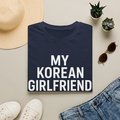 MY KOREAN GIRLFRIEND SI HOTTER THAN YOU T-SHIRT
