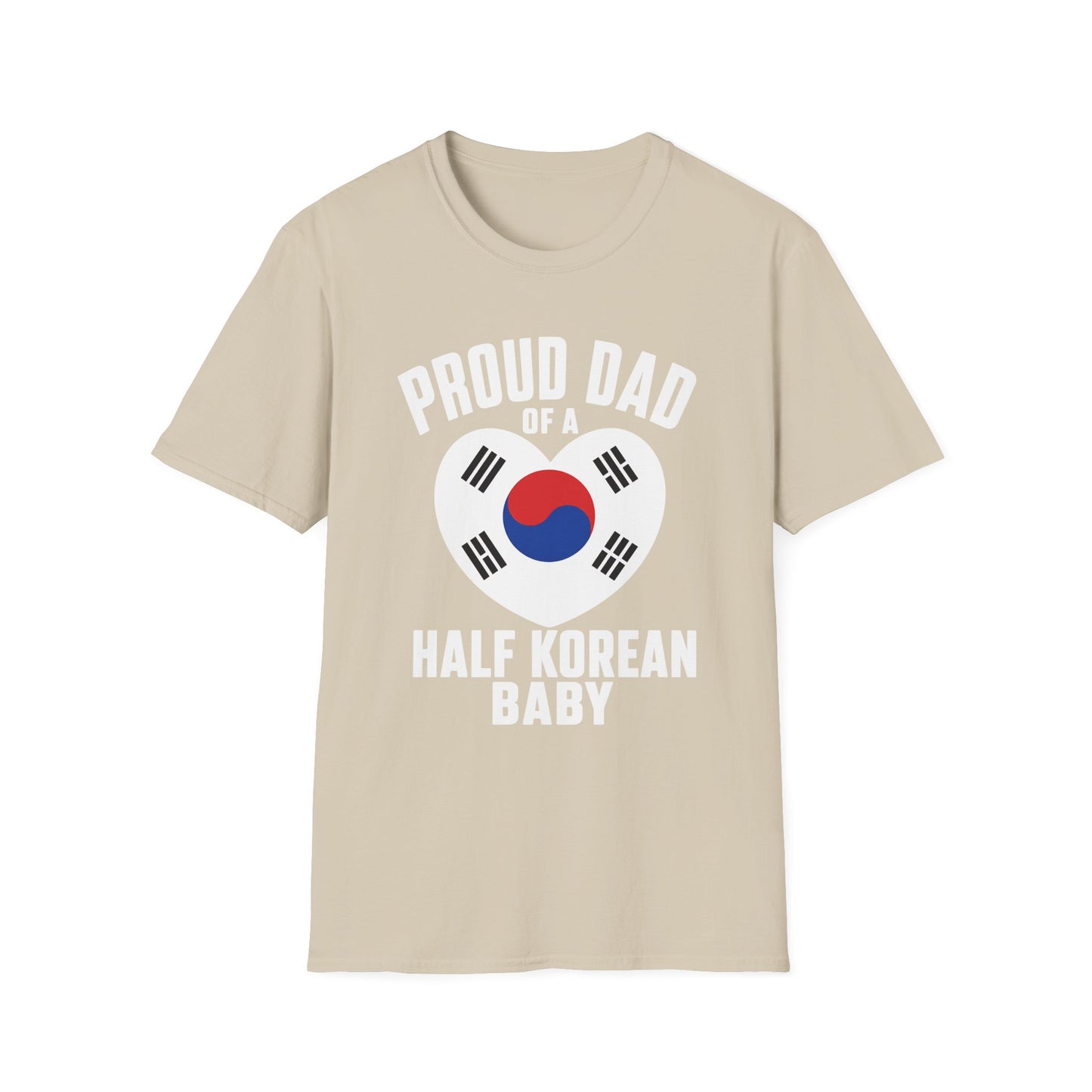 Proud Dad of a Half Korean Baby T-Shirt