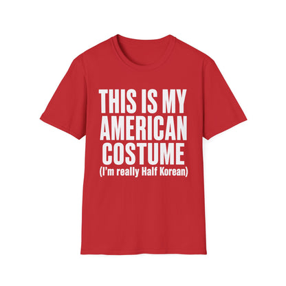 T-Shirt — "This Is My American Costume (I’m Really Half Korean)" Graphic Tee