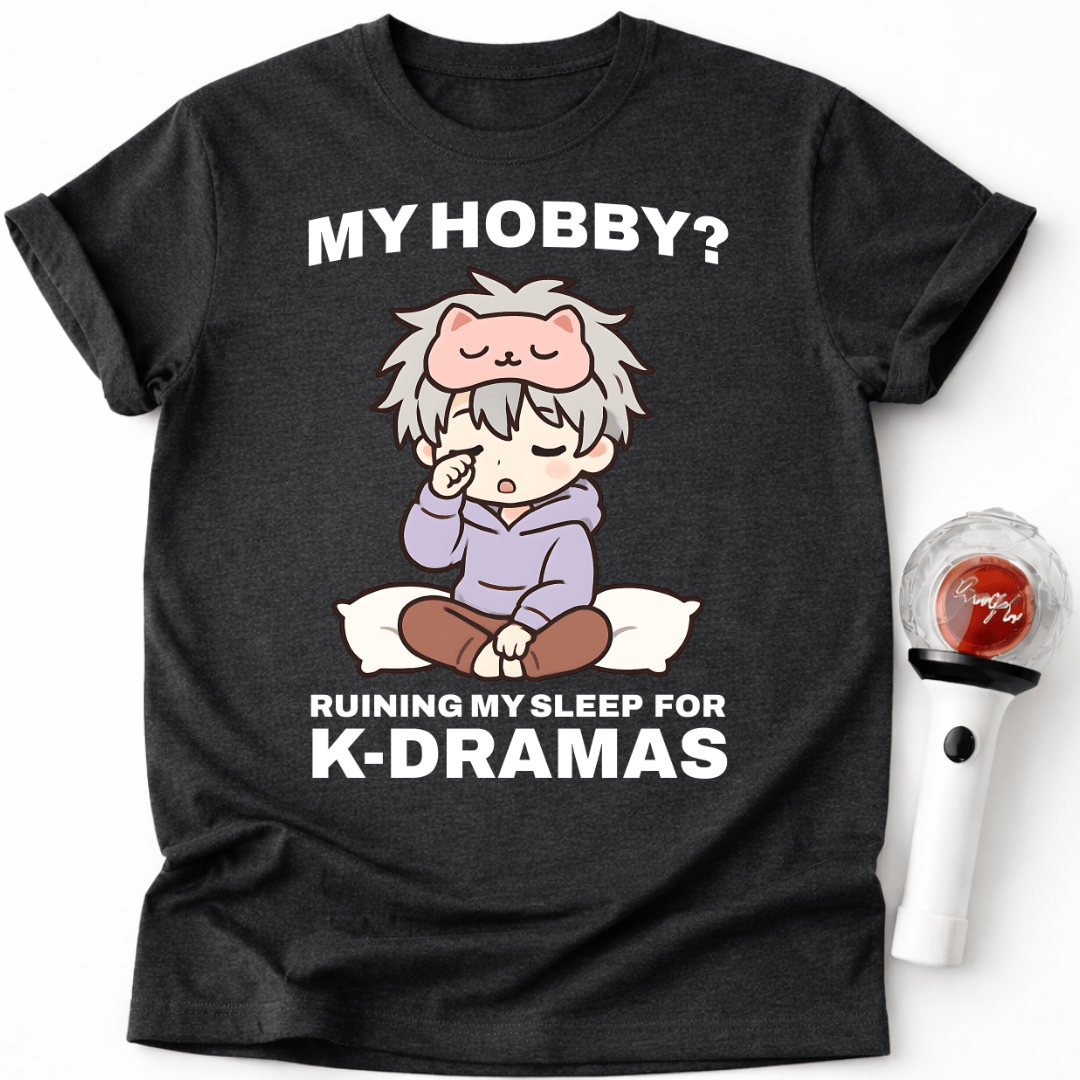 MEIN HOBBY? K-DRAMA T-SHIRT