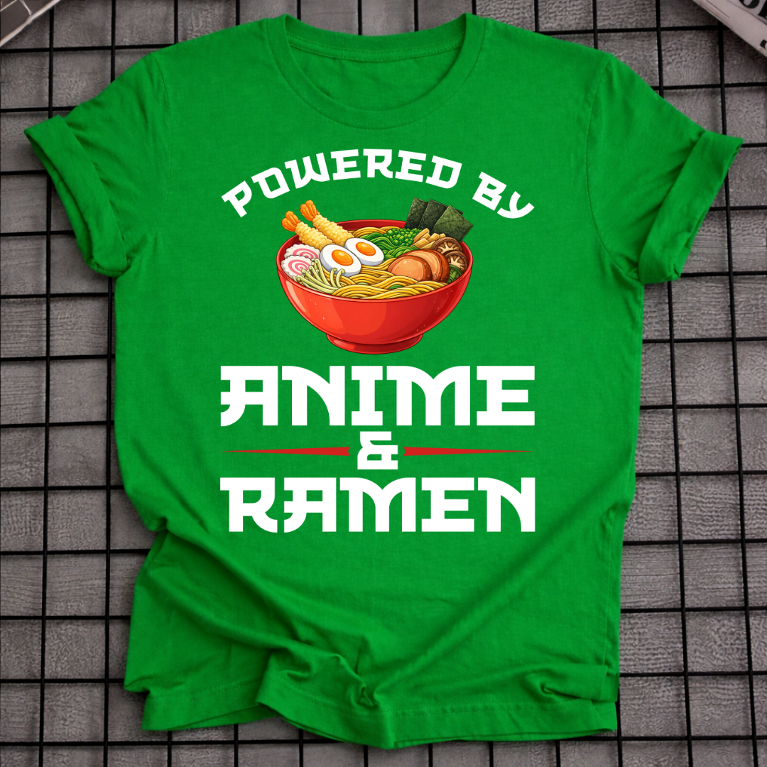 POWERED BY ANIME & RAMEN T-SHIRT