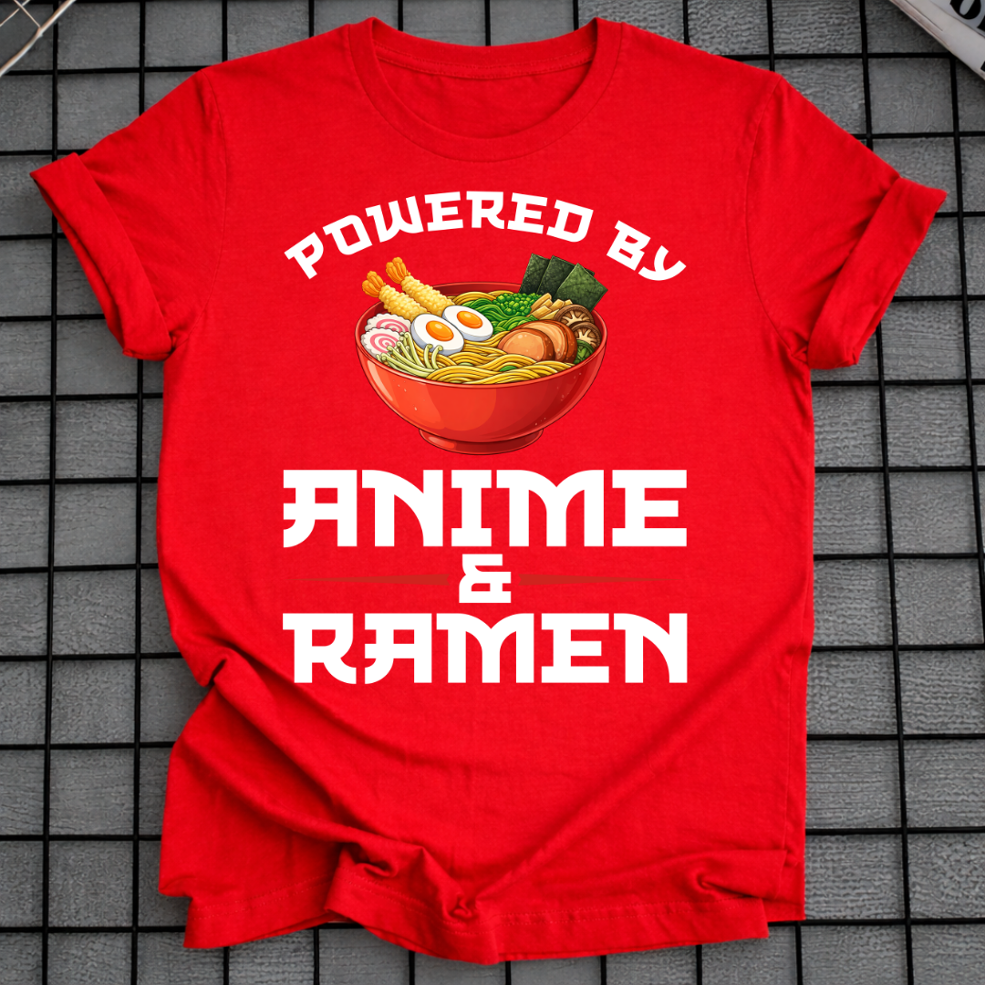POWERED BY ANIME & RAMEN T-SHIRT