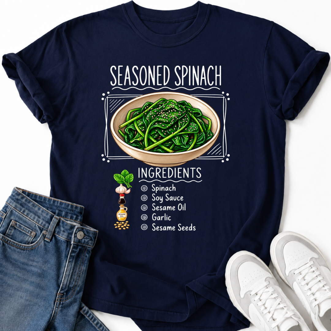 SEASONED SPINACH INGREDIENTS T-SHIRT