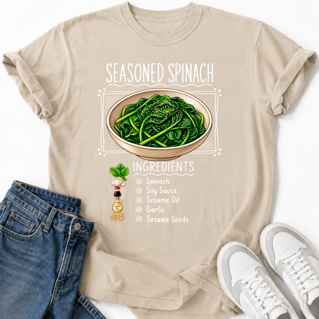 SEASONED SPINACH INGREDIENTS T-SHIRT