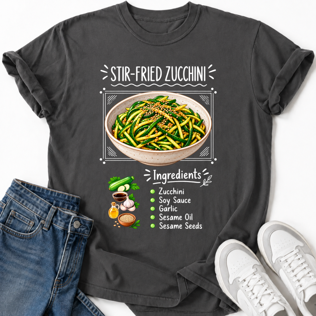 STIR-FRIED ZUCCHINI T-SHIRT