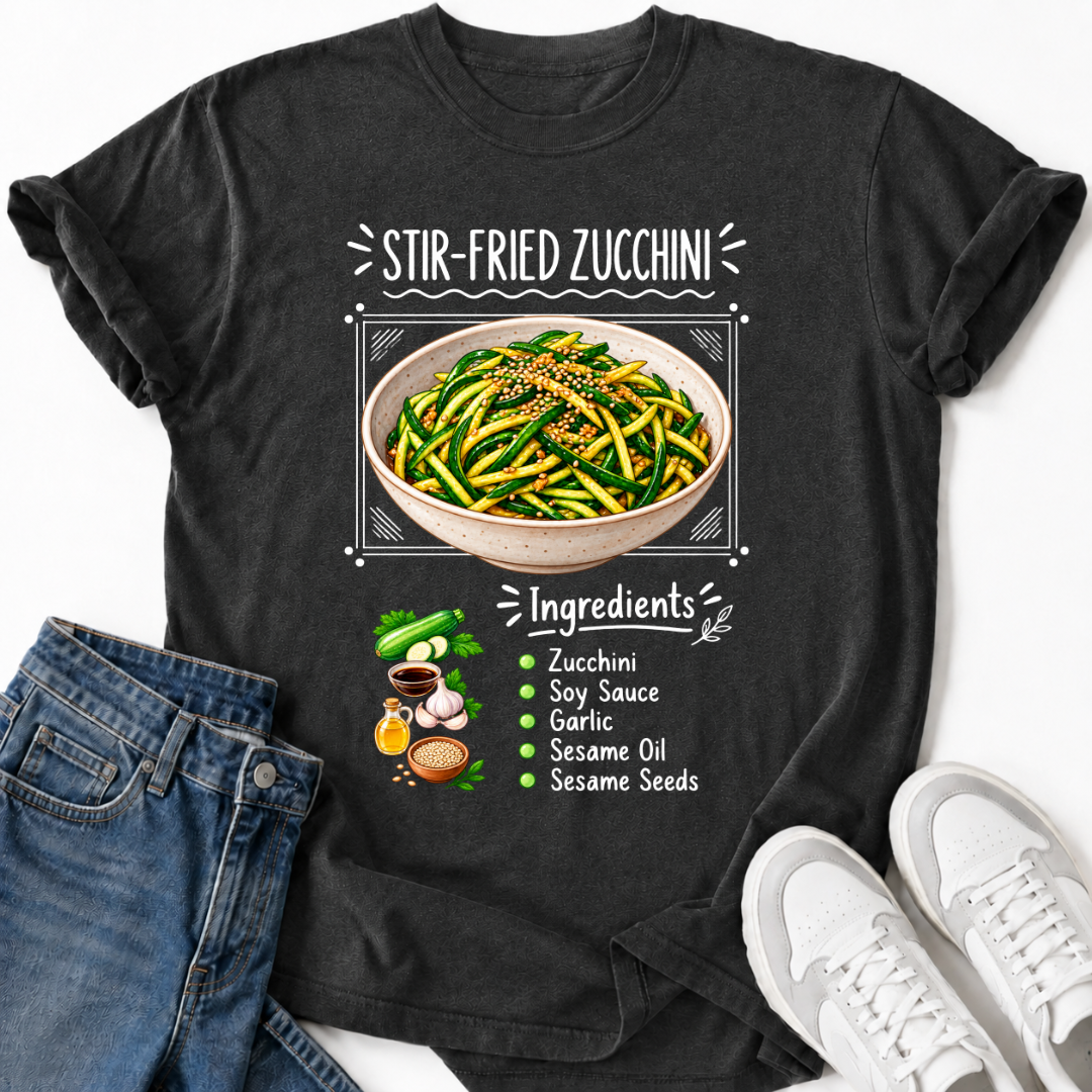 STIR-FRIED ZUCCHINI T-SHIRT