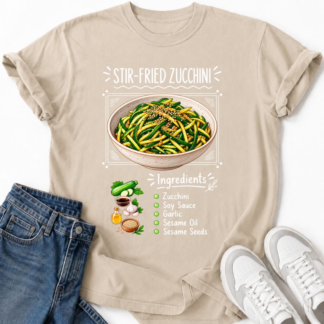 STIR-FRIED ZUCCHINI T-SHIRT