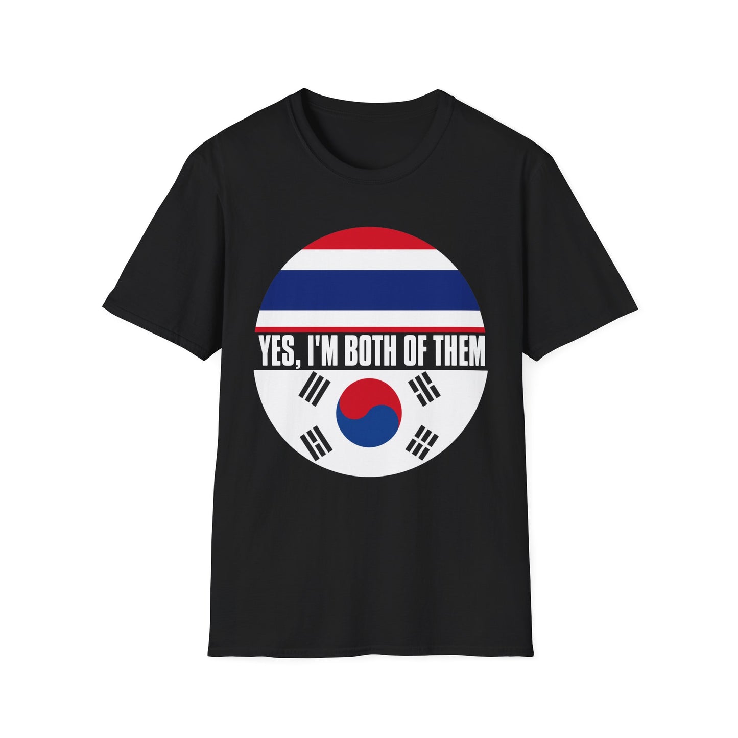 T-Shirt — Yes, I'm Both of Them (Korean-Thai Pride)
