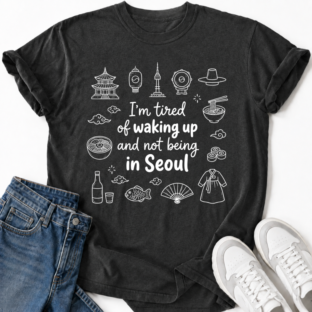 NOT BEING IN SEOUL T-SHIRT