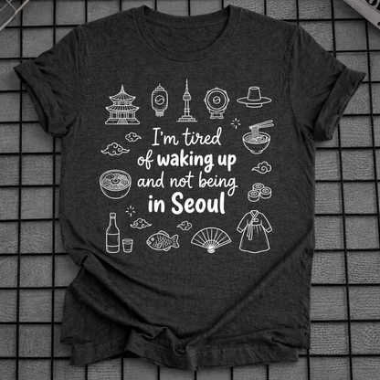 NOT BEING IN SEOUL T-SHIRT