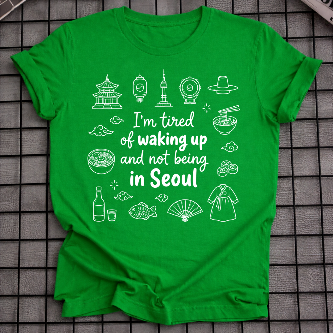 NOT BEING IN SEOUL T-SHIRT