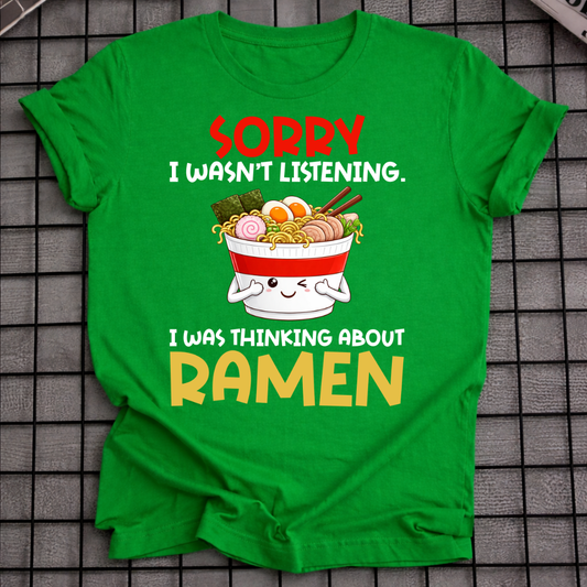 I WAS THINKING ABOUT RAMEN T-SHIRT