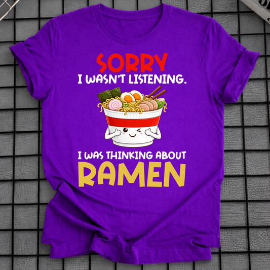 I WAS THINKING ABOUT RAMEN T-SHIRT