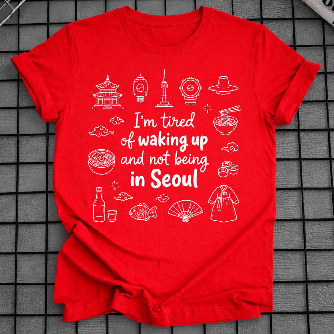 NOT BEING IN SEOUL T-SHIRT