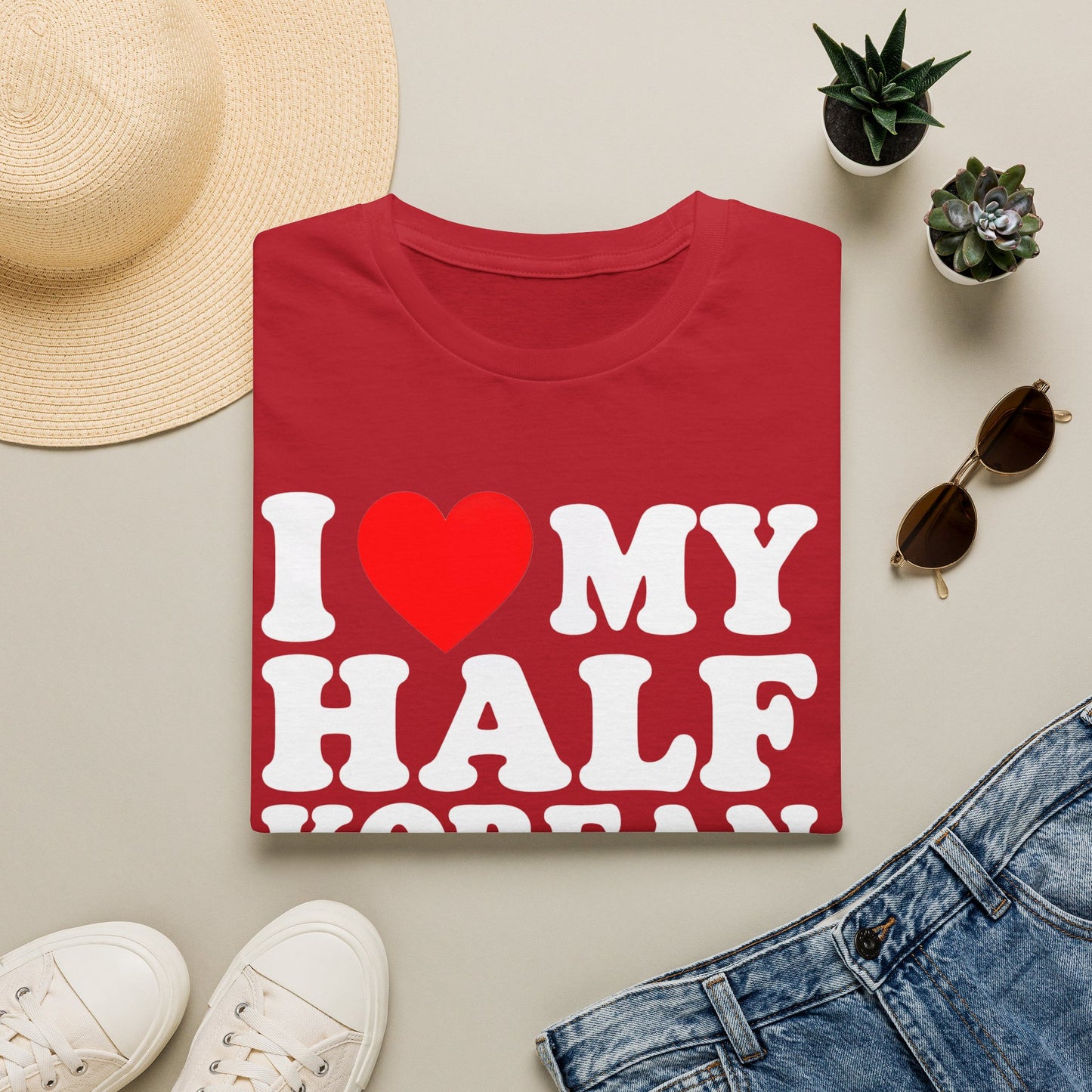 I LOVE MY HALF KOREAN BOYFRIEND T-SHIRT