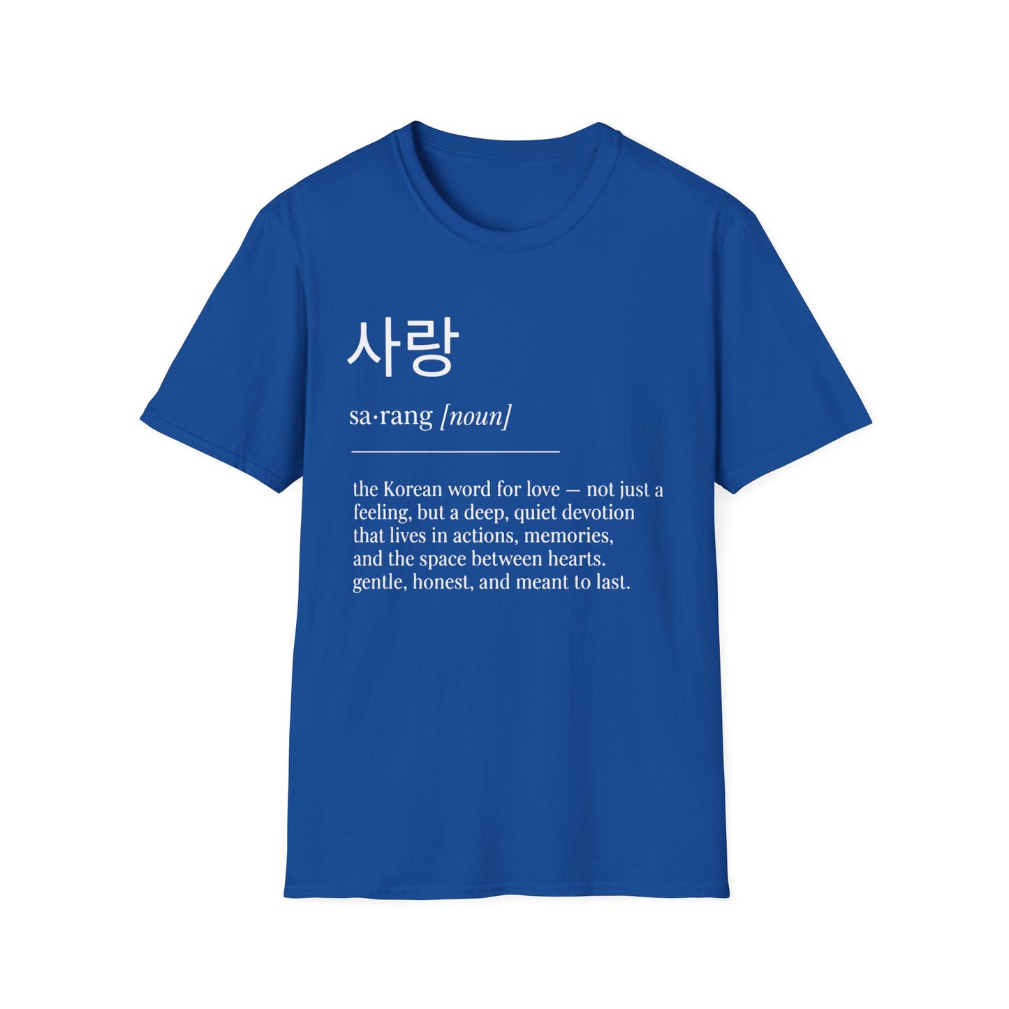 Korean '사랑 (sarang) - The Korean Word for Love' T-Shirt