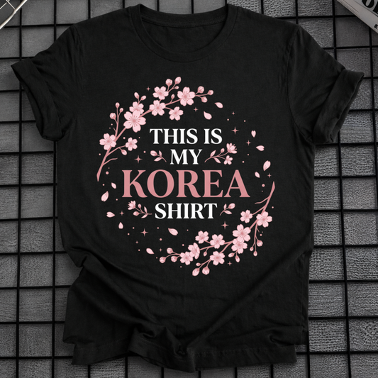 THIS IS MY KOREA T-SHIRT