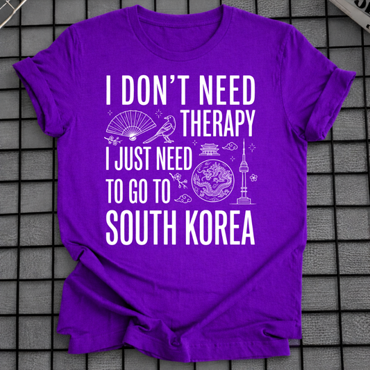 I DON'T NEED THERAPY T-SHIRT