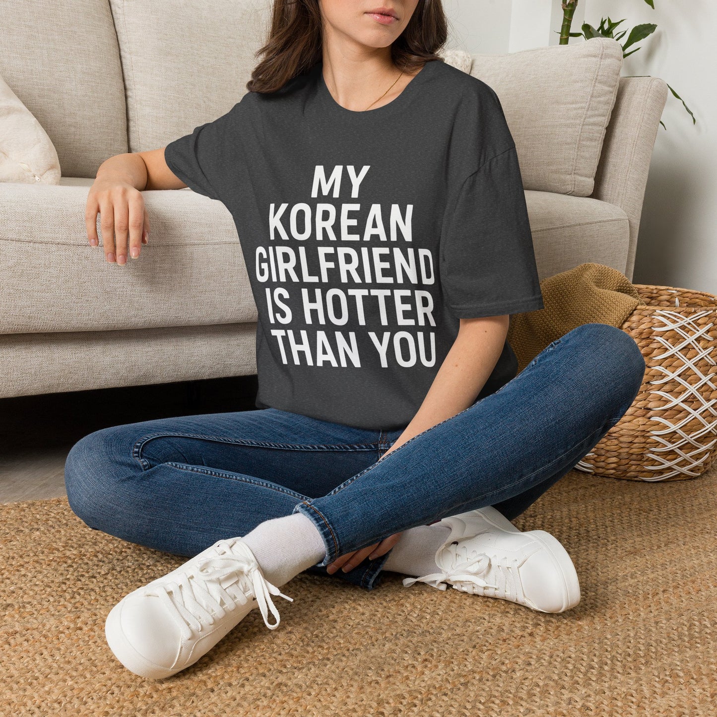 MY KOREAN GIRLFRIEND SI HOTTER THAN YOU T-SHIRT
