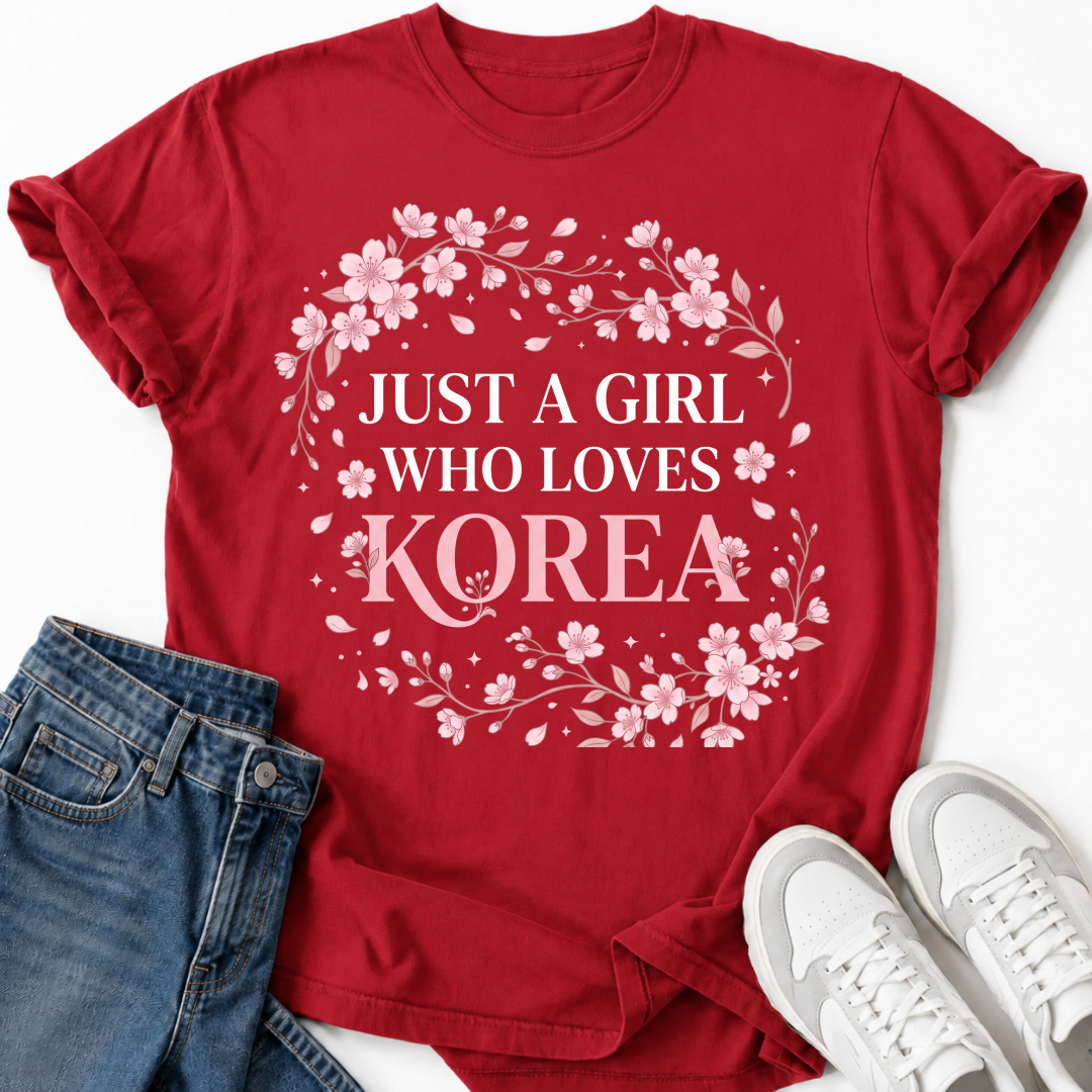 JUST A GIRL WHO LOVES KOREA T-SHIRT