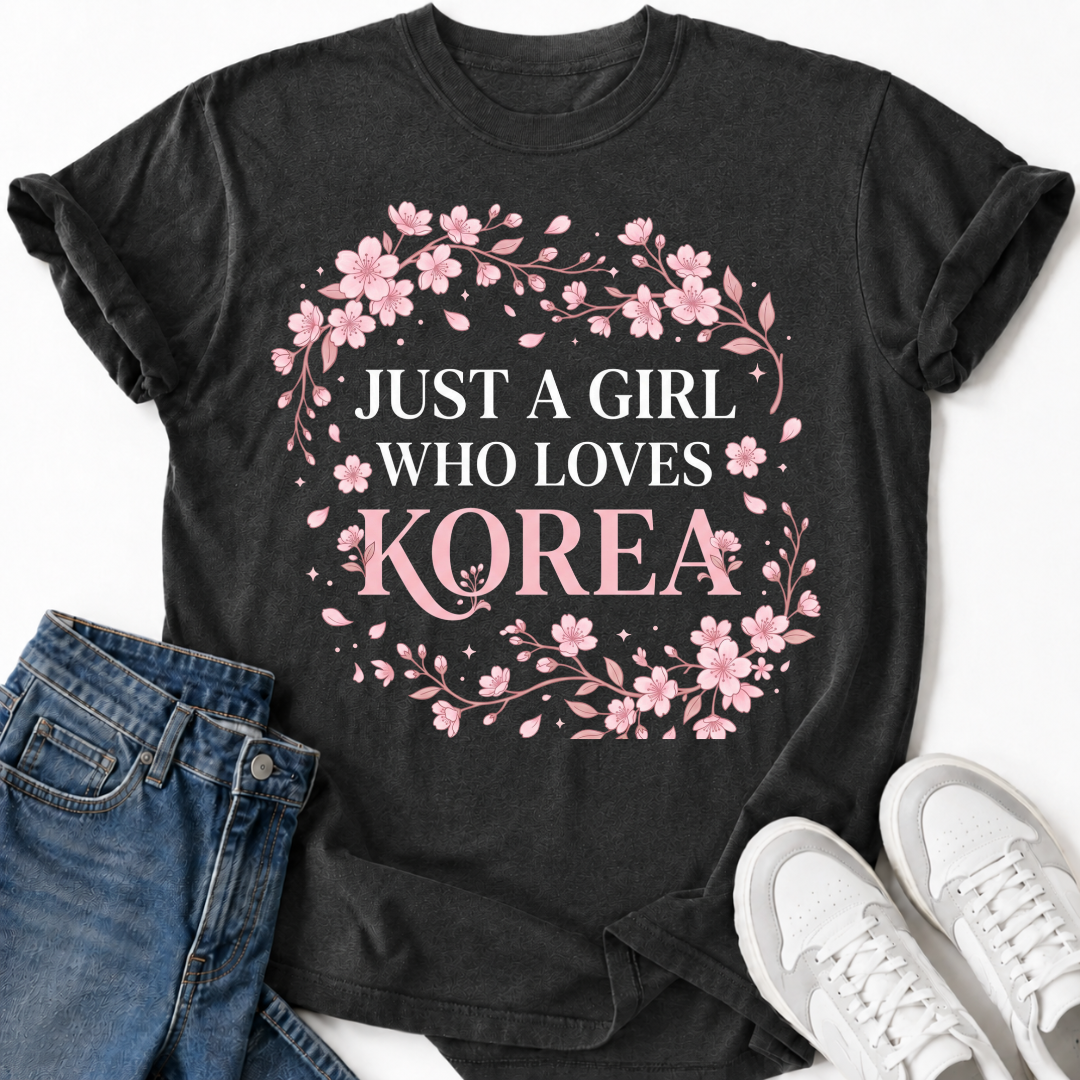 JUST A GIRL WHO LOVES KOREA T-SHIRT