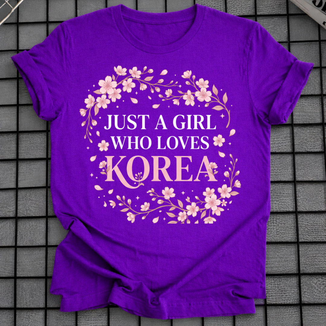 JUST A GIRL WHO LOVES KOREA T-SHIRT