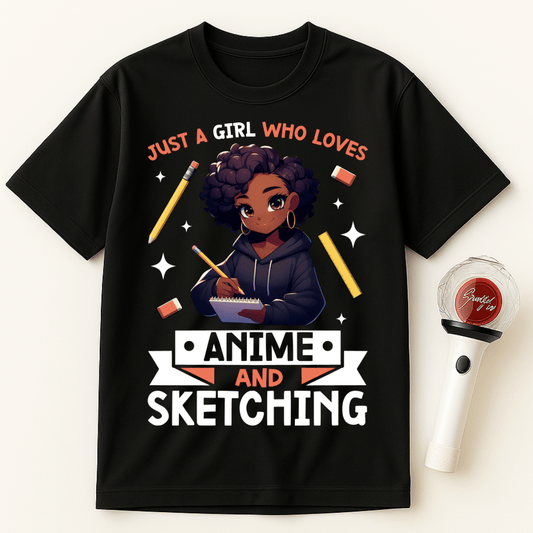 JUST A GIRL WHO LOVES ANIME AND SKETCHING UNISEX T-SHIRT