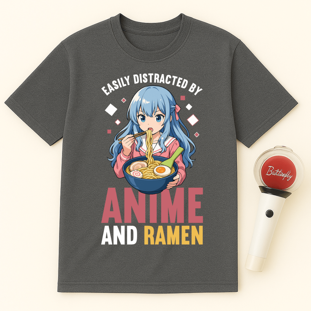 EASILY DISTRACTED BY ANIME AND RAMEN T-SHIRT