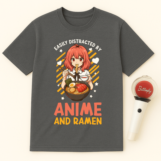 DISTRACTED BY ANIME AND RAMEN T-SHIRT