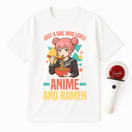 JUST A GIRL WHO LOVES ANIME AND RAMEN T-SHIRT