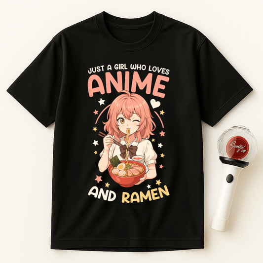 JUST A GIRL WHO LOVES ANIME AND RAMEN T-SHIRT
