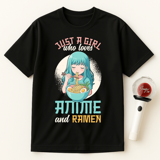 JUST A GIRL WHO LOVES ANIME AND RAMEN T-SHIRT