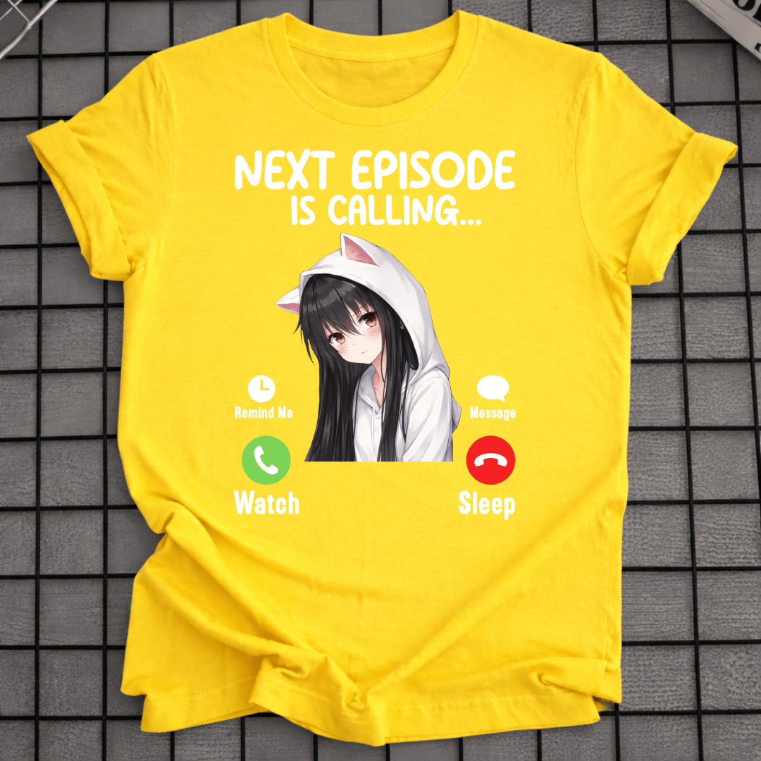 DIE NÄCHSTE FOLGE RUFT T-SHIRT