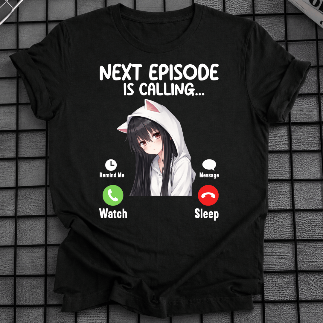 DIE NÄCHSTE FOLGE RUFT T-SHIRT