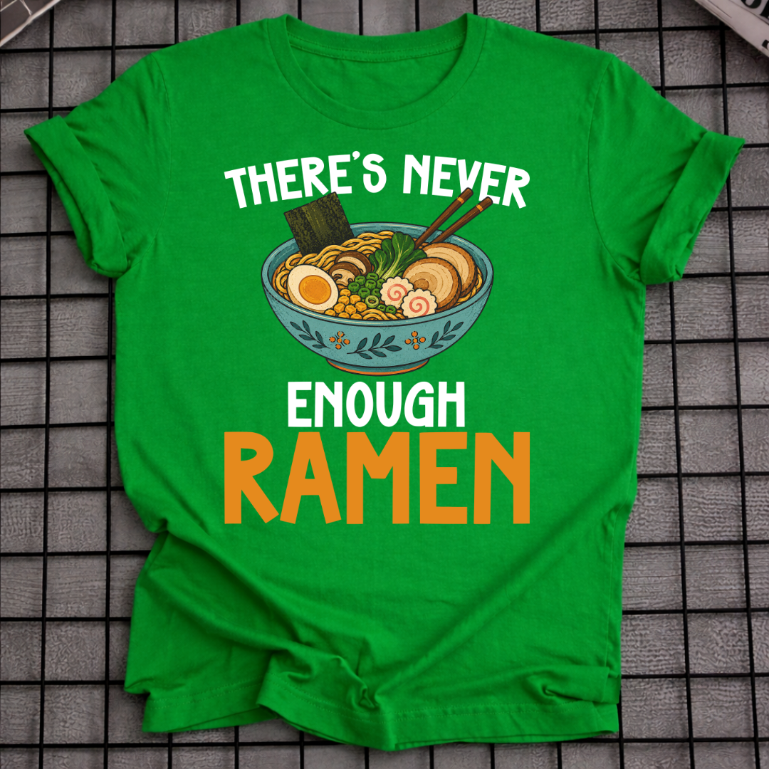 ES GIBT NIE GENUG RAMEN T-SHIRT