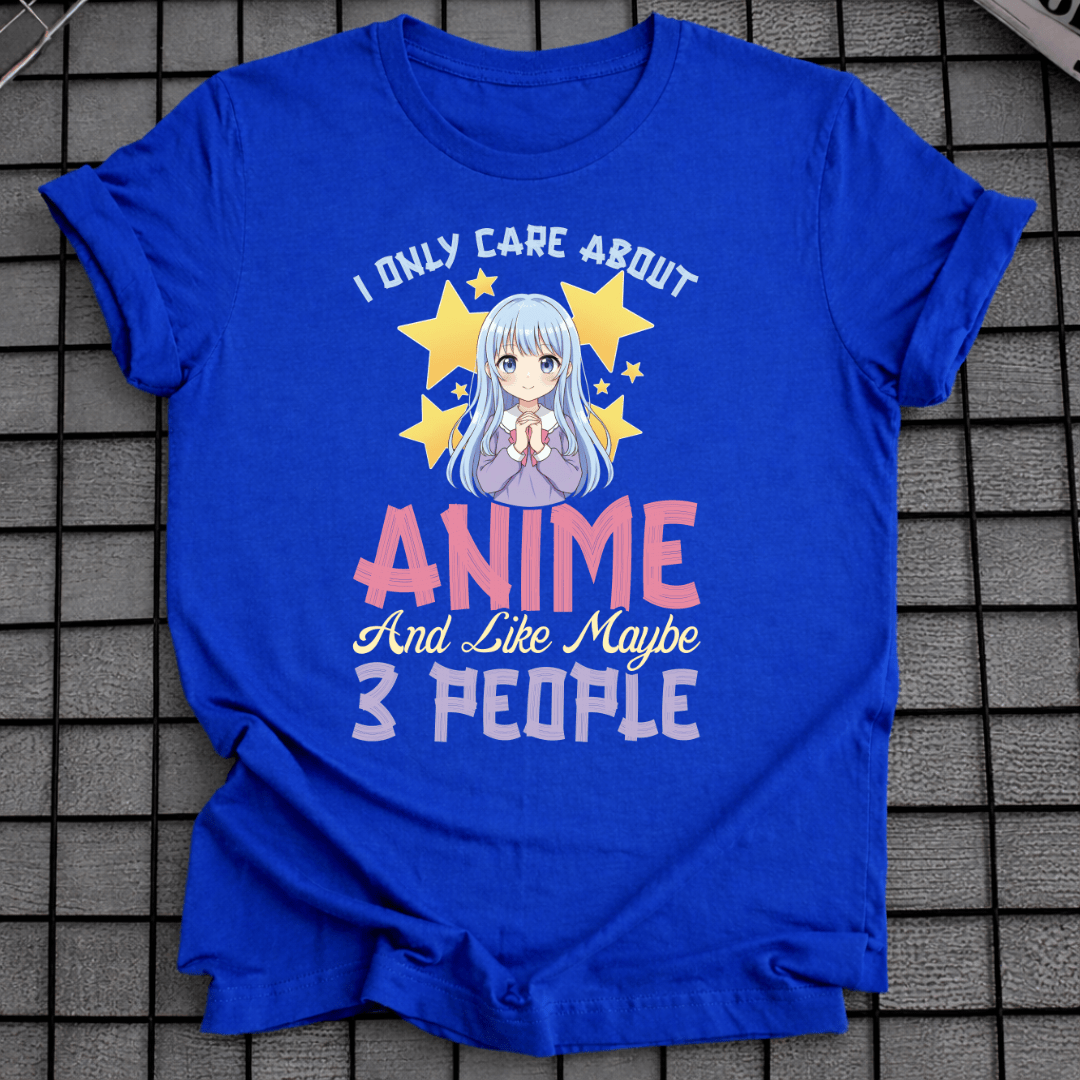 MIR SIND NUR ANIME & 3 MENSCHEN WICHTIG T-SHIRT