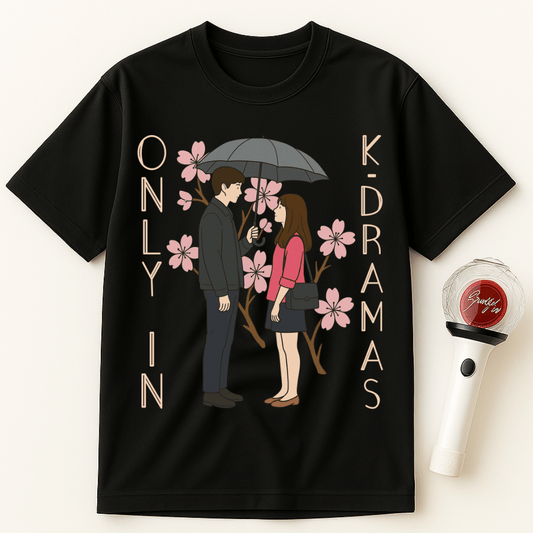 ONLY IN K-DRAMAS ROMANTIC COUPLE UNISEX T-SHIRT