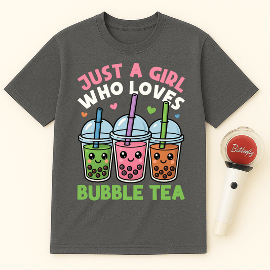JUST A GIRL WHO LOVES BUBBLE TEA T-SHIRT