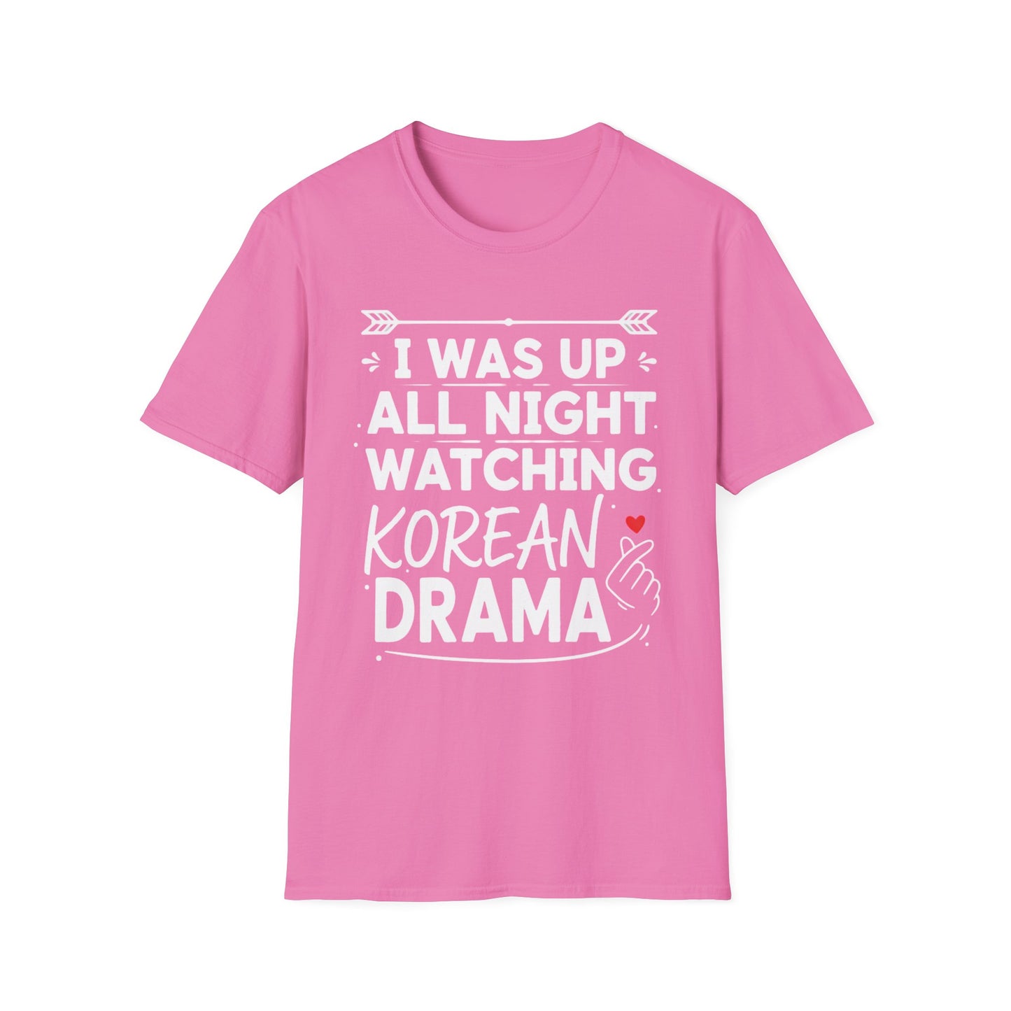 Korean Drama Fan T-Shirt — "I Was Up All Night Watching Korean Drama" Tee