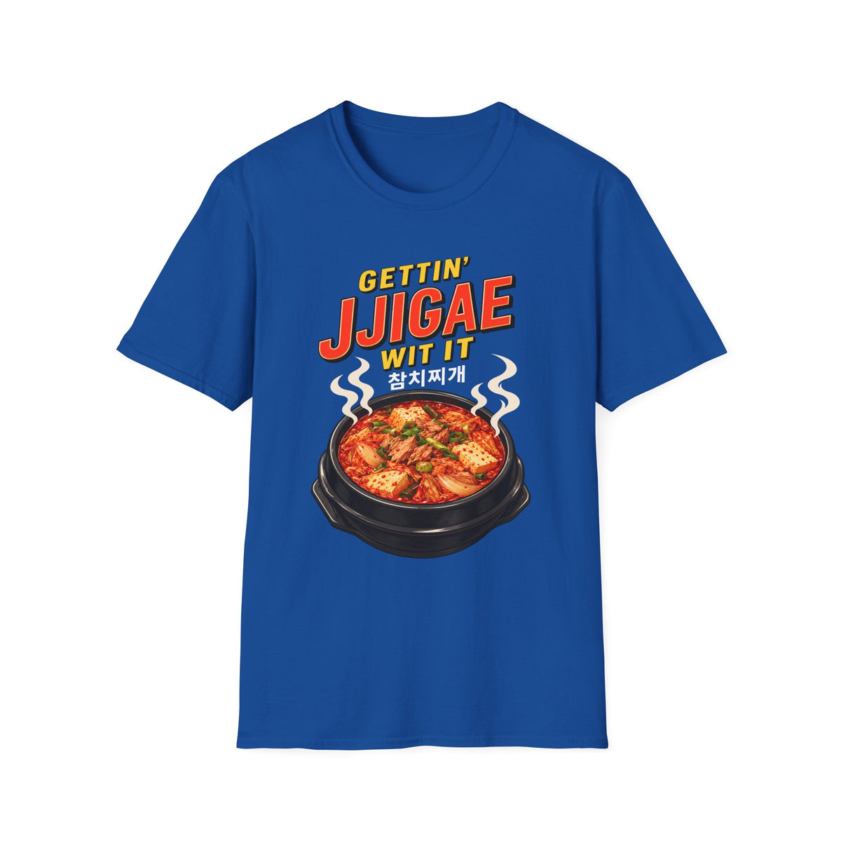 Gettin' Jjigae Wit It T-Shirt — Korean Stew Kimchi Jjigae Graphic Tee