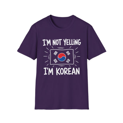 I’m Not Yelling I’m Korean T-Shirt — Funny Korean Pride Tee with South Korea Flag