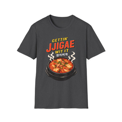 Gettin' Jjigae Wit It T-Shirt — Korean Stew Kimchi Jjigae Graphic Tee
