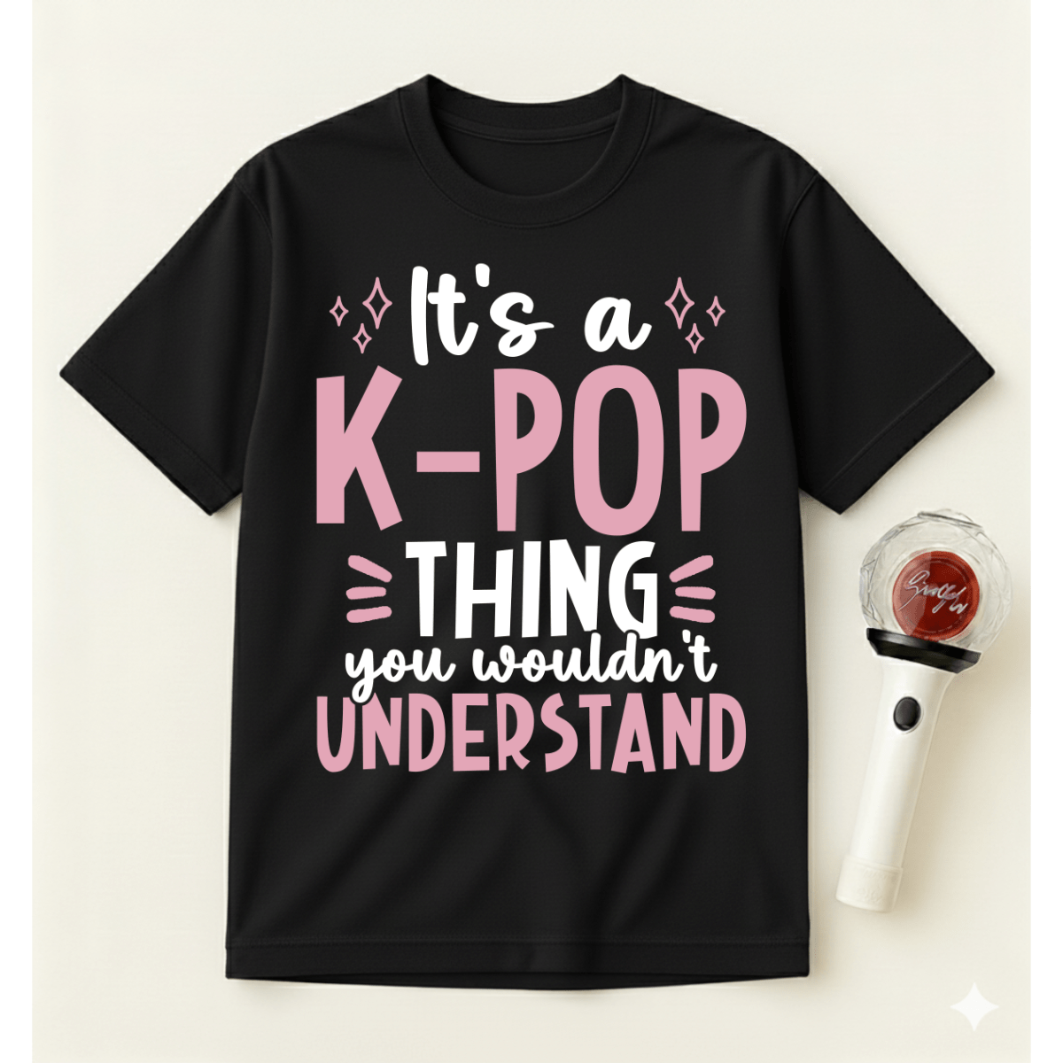 IT’S A K-POP THING YOU WOULDN’T UNDERSTAND T-SHIRT