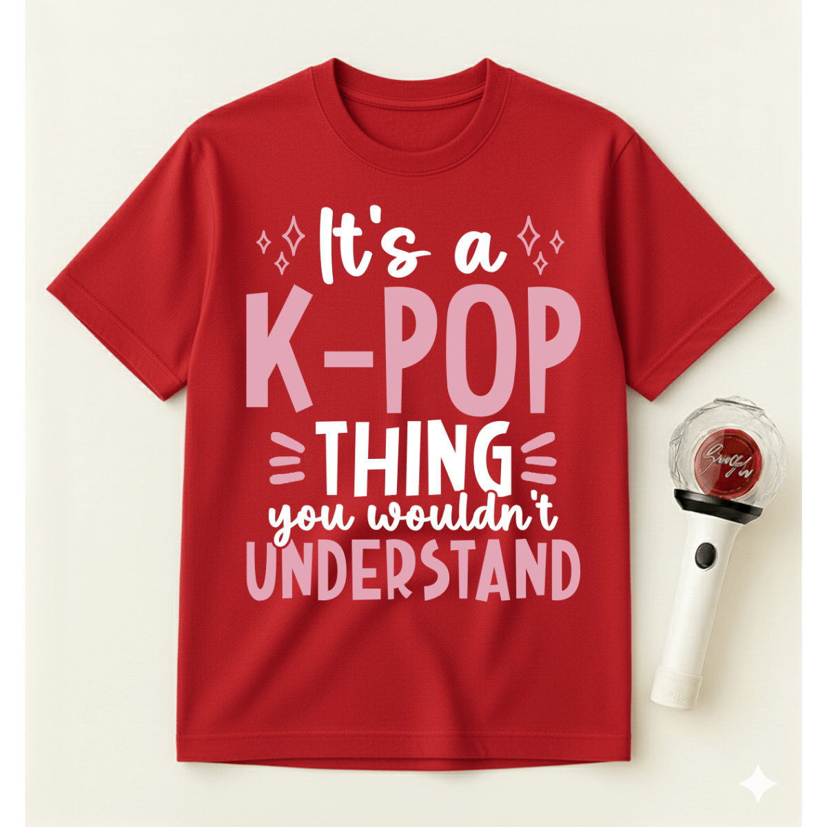 IT’S A K-POP THING YOU WOULDN’T UNDERSTAND T-SHIRT