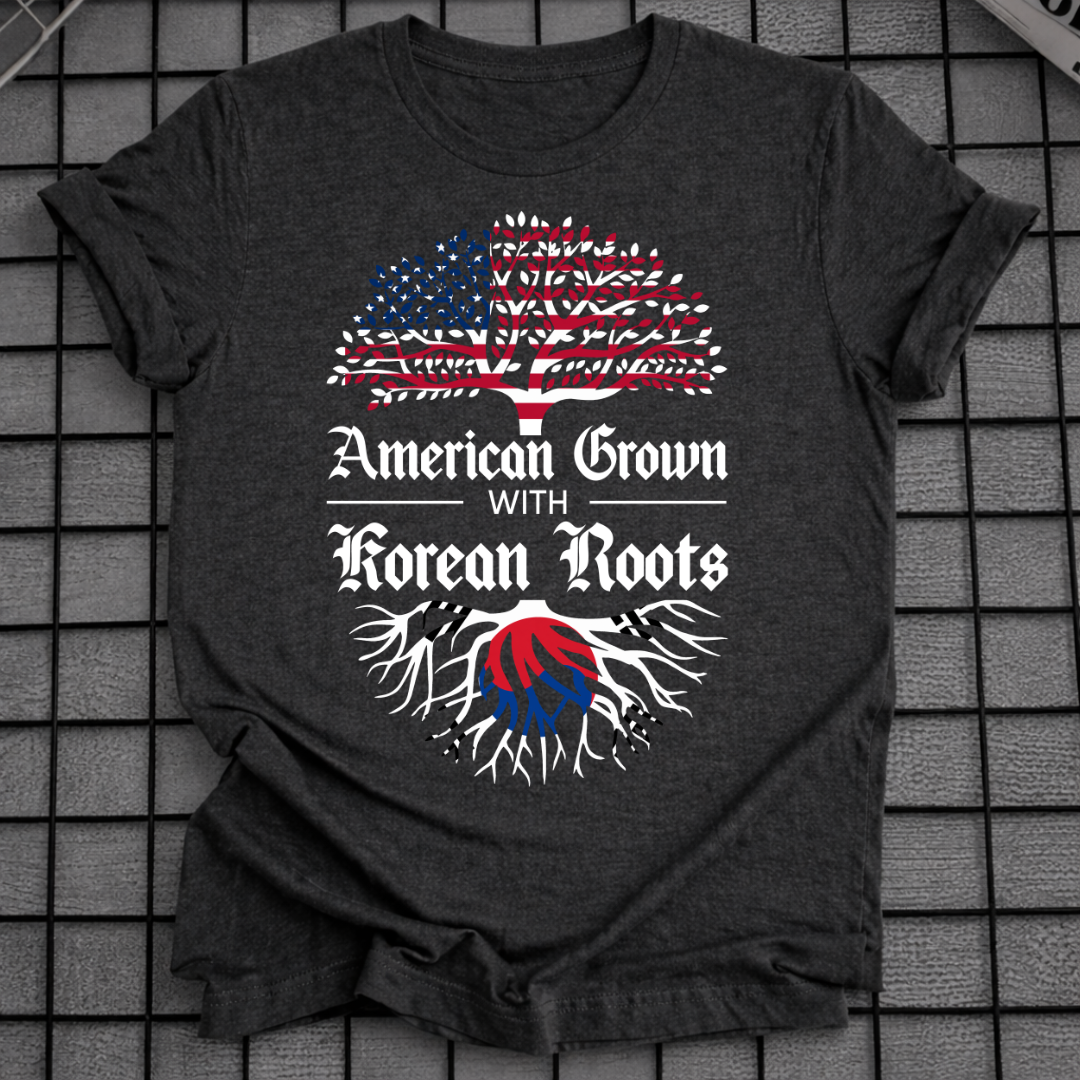 AMERICAN GROWN KOREAN ROOTS T-SHIRT