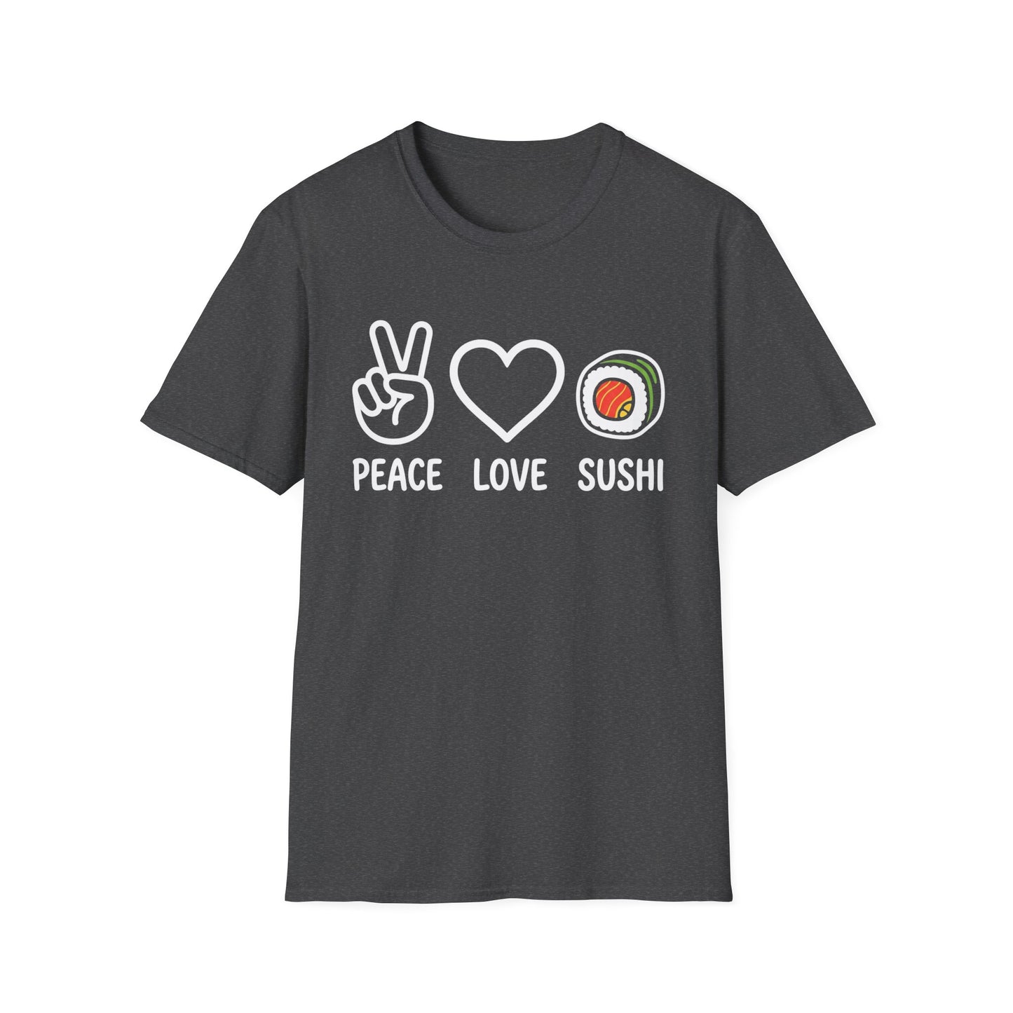 Peace Love Sushi T-Shirt — Cute Sushi Graphic Tee for Foodies