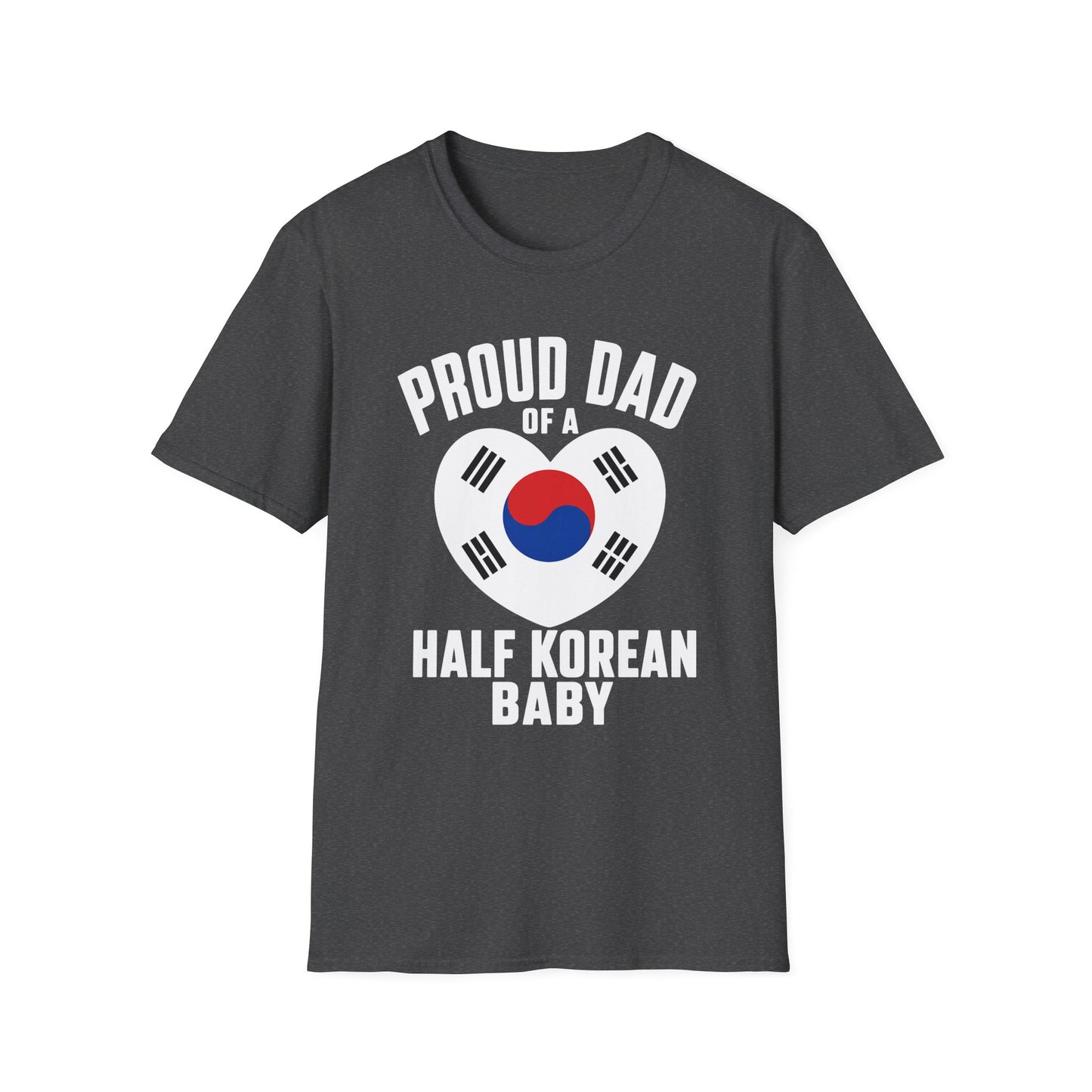 Proud Dad of a Half Korean Baby T-Shirt