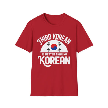 T-Shirt — "Third Korean Is Better Than No Korean" Flag Graphic